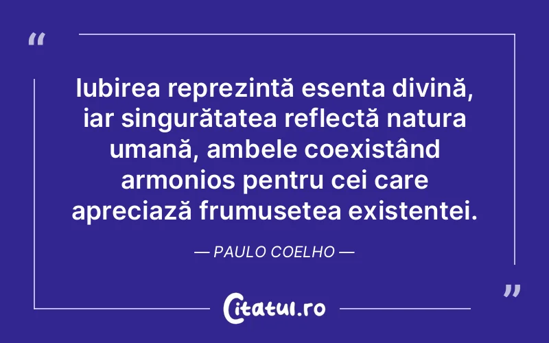 Citat Paulo Coelho - citate spiritualitate