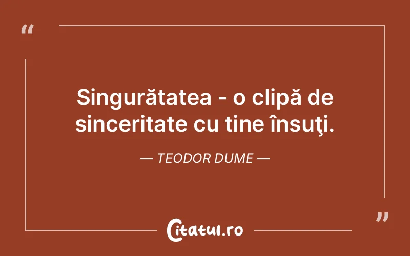 Citat Teodor Dume - citate spiritualitate