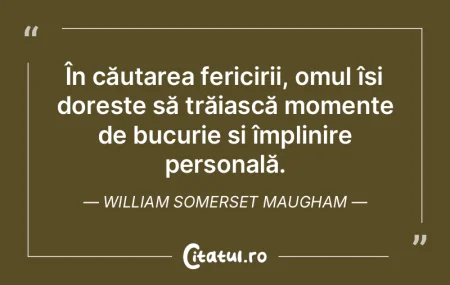 În căutarea fericirii, omul își dore... În căutarea fericirii, omul își dore...