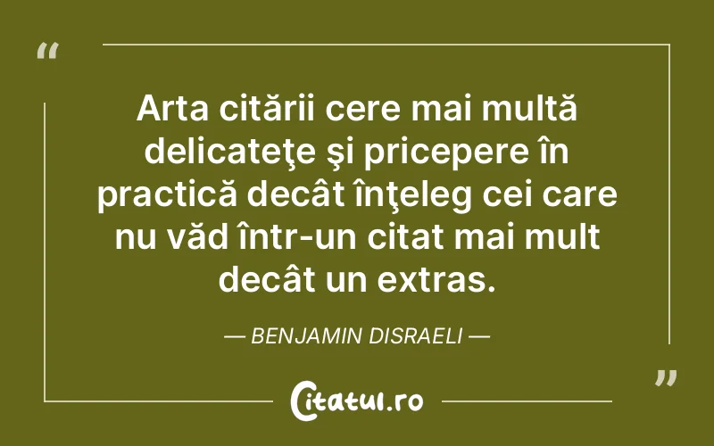 Citat Benjamin Disraeli - citate spiritualitate