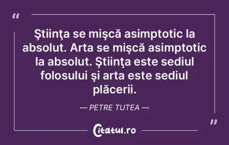 Ştiinţa se mişcă asimptotic la absol... Ştiinţa se mişcă asimptotic la absol...