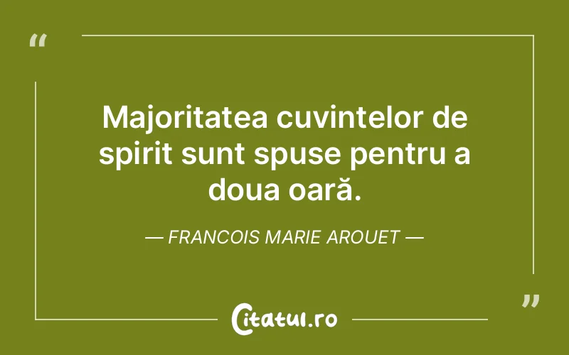 Citat Francois Marie Arouet - citate spiritualitate