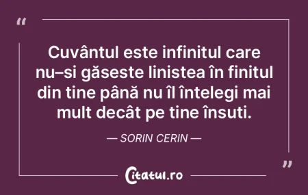Cuvântul este infinitul care nu–și g...