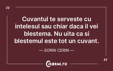 Cuvantul te serveste cu intelesul sau ch... Cuvantul te serveste cu intelesul sau ch...