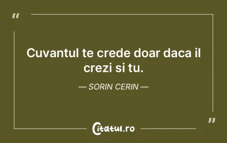 Cuvantul te crede doar daca il crezi si ... Cuvantul te crede doar daca il crezi si ...