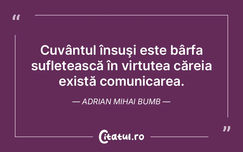 Citat Adrian Mihai Bumb - citate spiritualitate