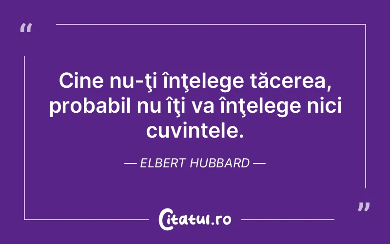 Citat Elbert Hubbard - citate spiritualitate