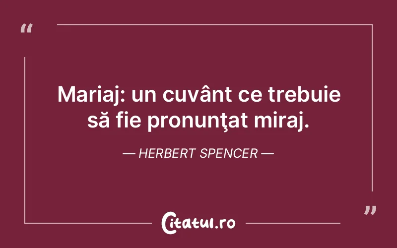 Citat Herbert Spencer - citate spiritualitate