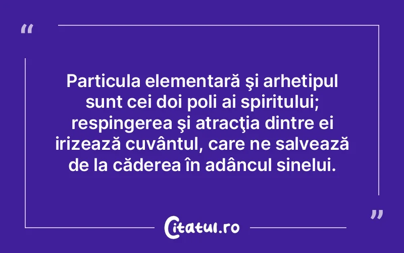 Citat Autor necunoscut - citate spiritualitate