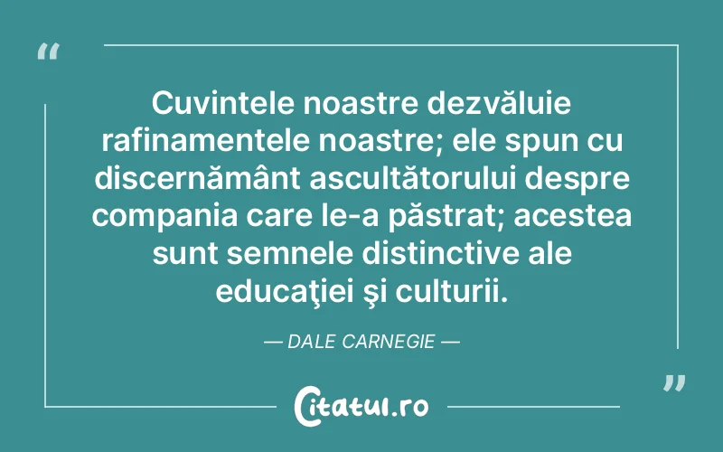 Citat Dale Ca - citate spiritualitate
