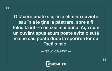 O tăcere poate sluji în a elimina cuvi... O tăcere poate sluji în a elimina cuvi...