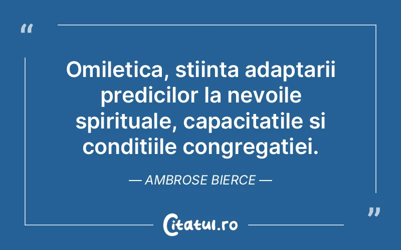 Citat Ambrose Bierce - citate spiritualitate