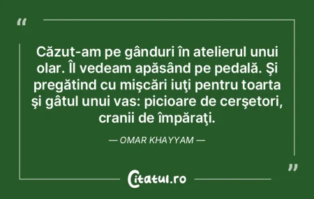 Căzut-am pe gânduri în atelierul unui... Căzut-am pe gânduri în atelierul unui...
