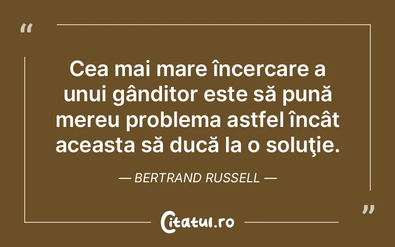 Citat Bertrand Russell - citate spiritualitate
