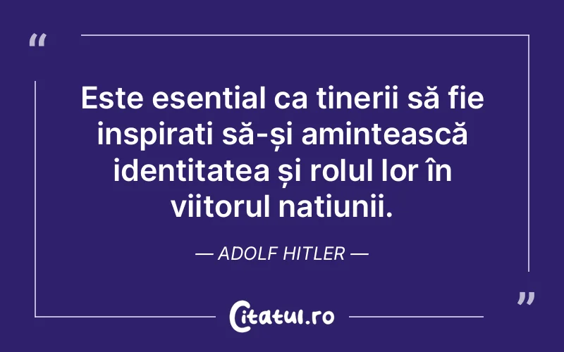 Citat Adolf Hitler - citate spiritualitate