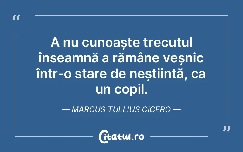 Citat Marcus Tullius Cicero - citate spiritualitate