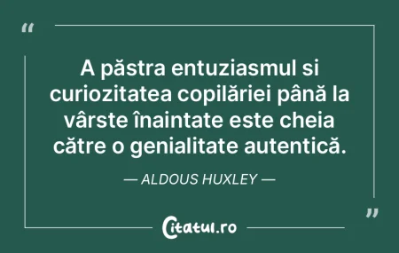 A păstra entuziasmul și curiozitatea c... A păstra entuziasmul și curiozitatea c...
