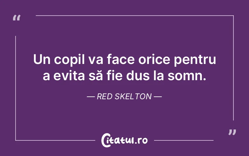 Citat Red Skelton - citate spiritualitate