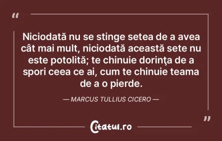 Niciodată nu se stinge setea de a avea ... Niciodată nu se stinge setea de a avea ...
