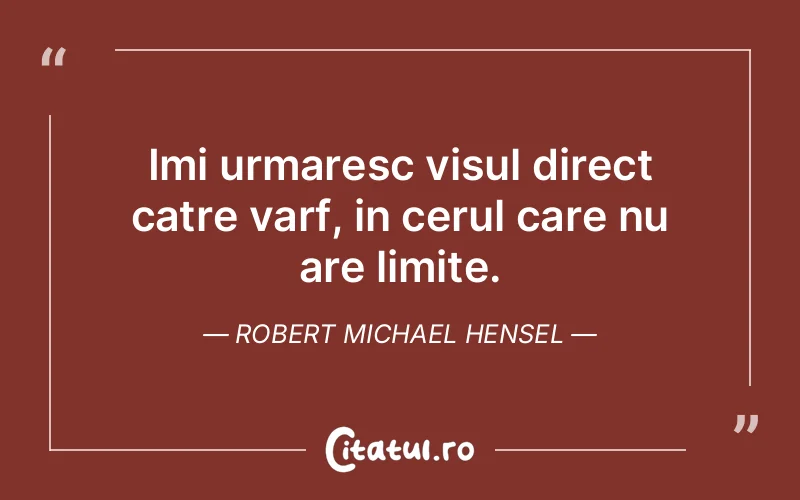Citat Robert Michael Hensel - citate spiritualitate