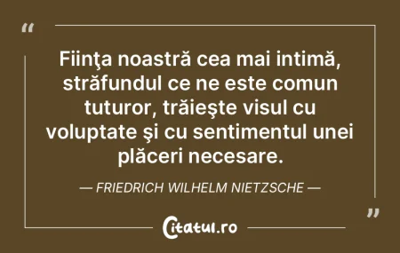 Fiinţa noastră cea mai intimă, străf... Fiinţa noastră cea mai intimă, străf...