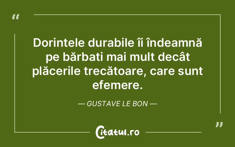 Citat Gustave Le Bon - citate spiritualitate