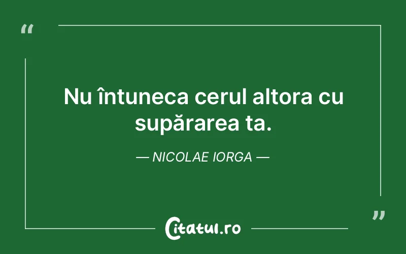 Citat Nicolae Iorga - citate spiritualitate