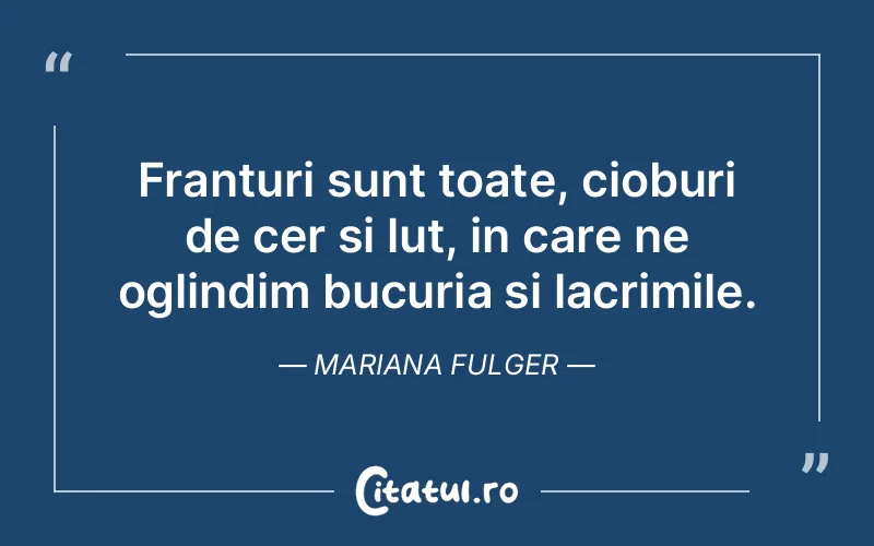 Citat Mariana Fulger - citate spiritualitate