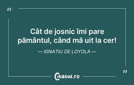 Cât de josnic îmi pare pământul, câ... Cât de josnic îmi pare pământul, câ...