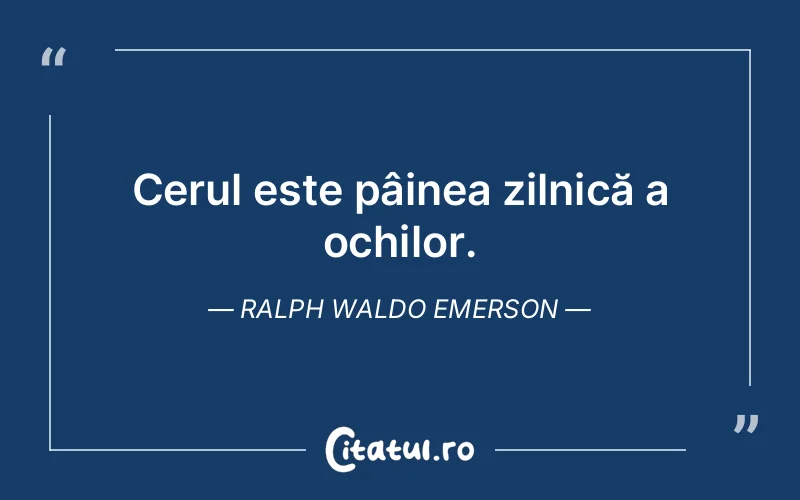 Citat Ralph Waldo Emerson - citate spiritualitate