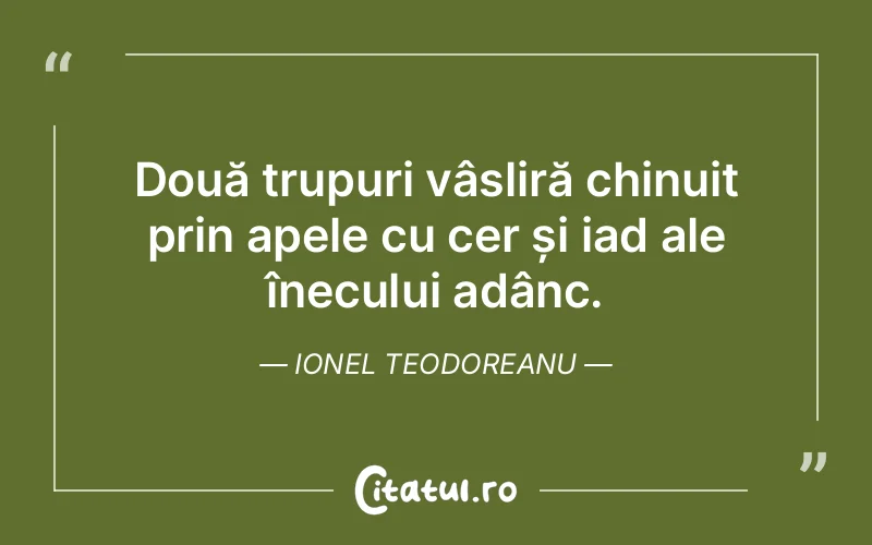 Citat Ionel Teodoreanu - citate spiritualitate