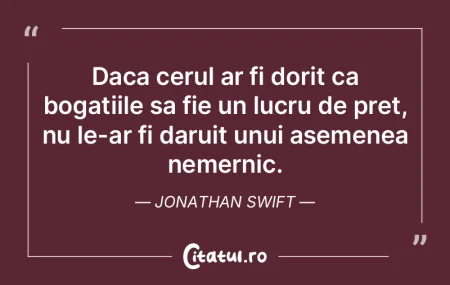 Daca cerul ar fi dorit ca bogatiile sa f... Daca cerul ar fi dorit ca bogatiile sa f...
