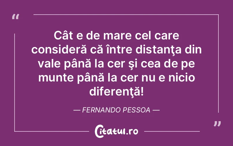 Citat Fernando Pessoa - citate spiritualitate
