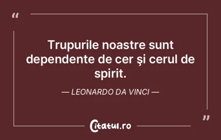Trupurile noastre sunt dependente de cer... Trupurile noastre sunt dependente de cer...