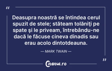 Deasupra noastră se întindea cerul spu... Deasupra noastră se întindea cerul spu...