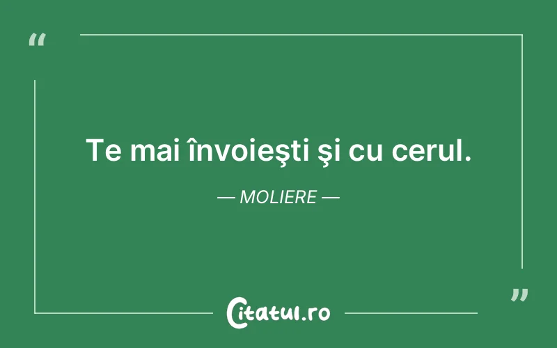 Citat Moliere - citate spiritualitate