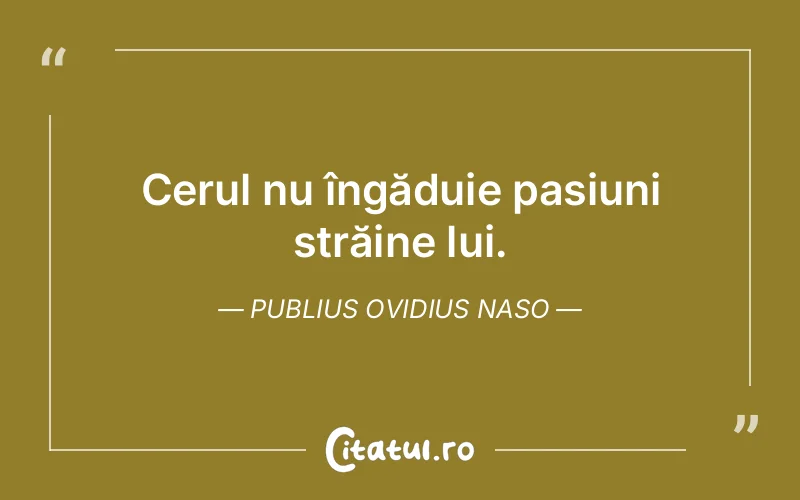 Citat Publius Ovidius Naso - citate spiritualitate