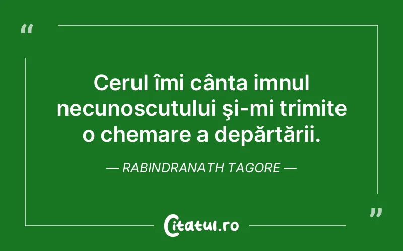 Citat Rabindranath Tagore - citate spiritualitate