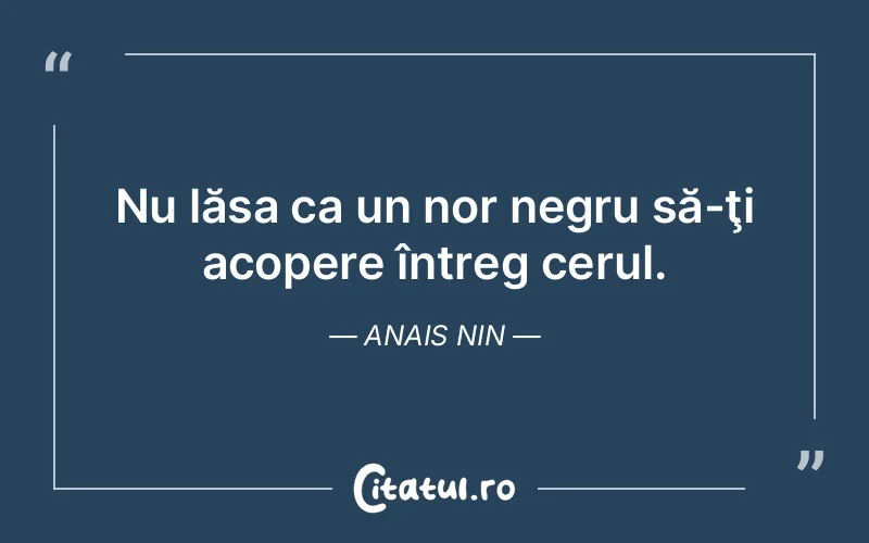 Citat Anais Nin - citate spiritualitate