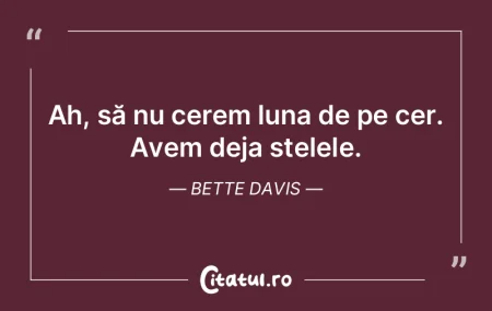 Ah, să nu cerem luna de pe cer. Avem de... Ah, să nu cerem luna de pe cer. Avem de...