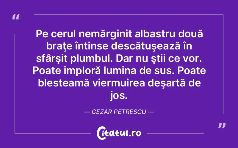 Citat Cezar Petres - citate spiritualitate