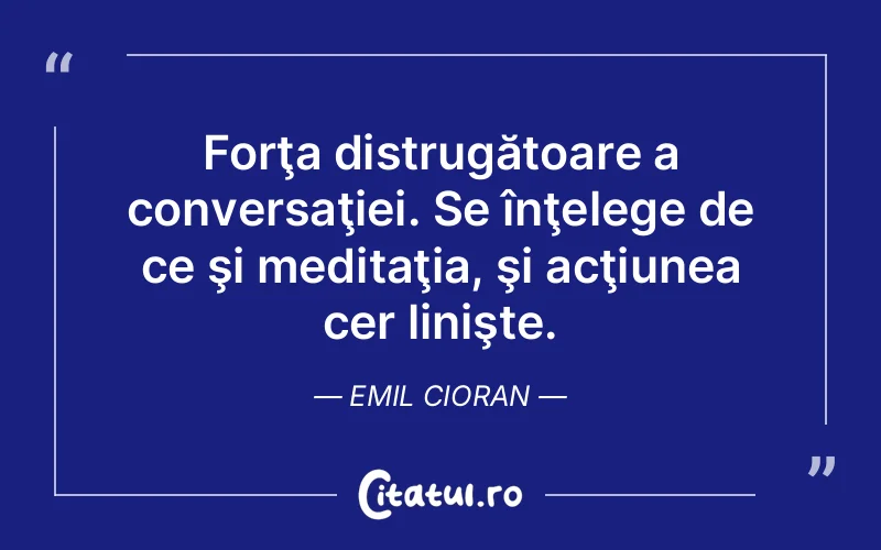 Citat Emil Cioran - citate spiritualitate