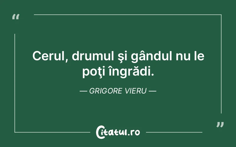 Citat Grigore Vieru - citate spiritualitate