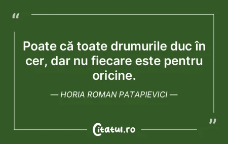 Poate că toate drumurile duc în cer, d... Poate că toate drumurile duc în cer, d...