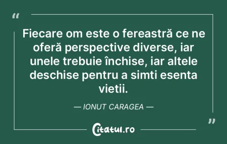 Fiecare om este o fereastră ce ne oferÄ... Fiecare om este o fereastră ce ne oferÄ...