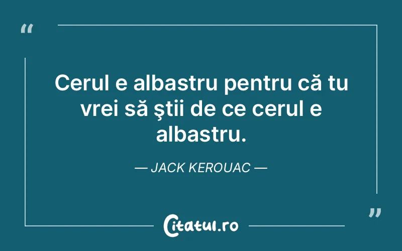 Citat Jack Kerouac - citate spiritualitate