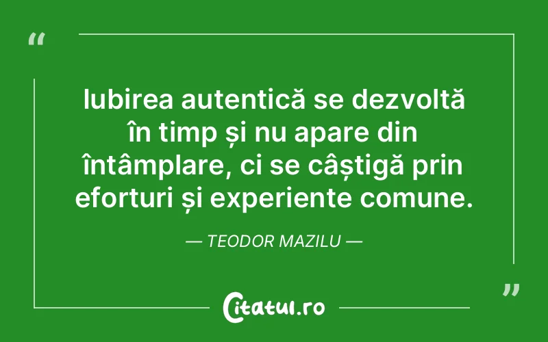 Citat Teodor Mazilu - citate spiritualitate