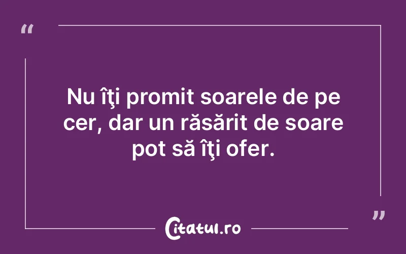 Citat Autor necunoscut - citate spiritualitate