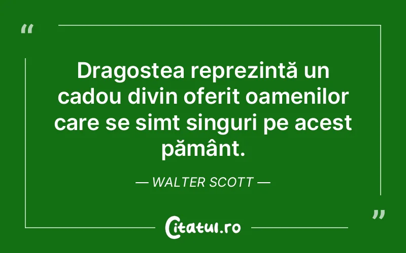Citat Walter Scott - citate spiritualitate