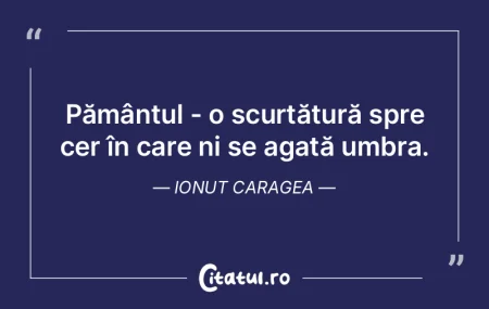 Pământul - o scurtătură spre cer în...